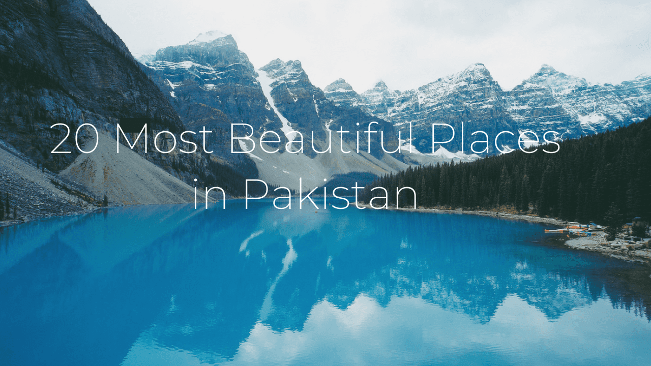 Beautiful Places in Pakistan